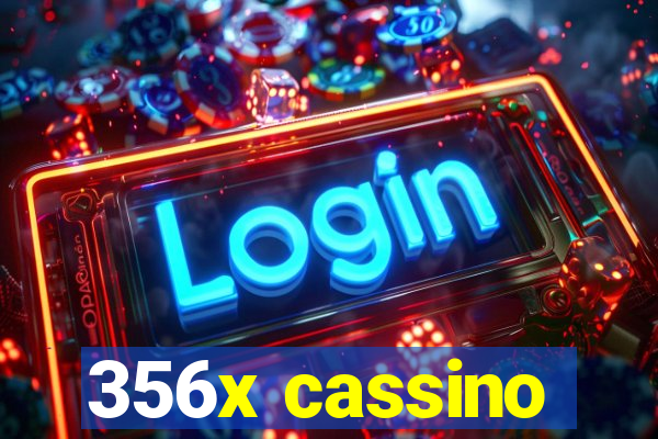 356x cassino