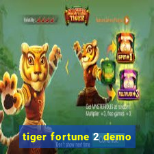 tiger fortune 2 demo