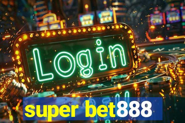 super bet888