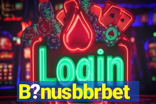 B?nusbbrbet