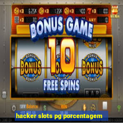 hacker slots pg porcentagem