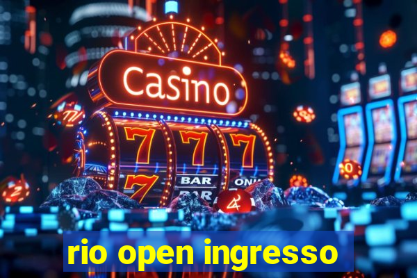 rio open ingresso