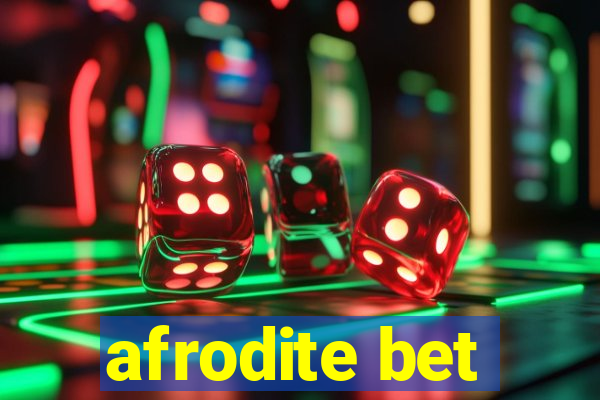 afrodite bet