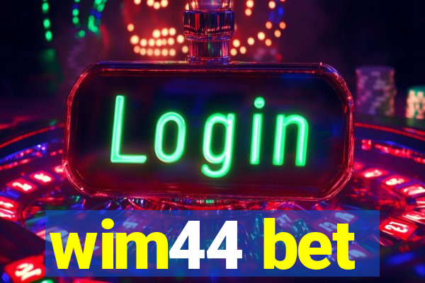 wim44 bet