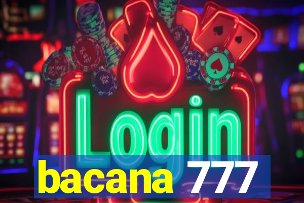 bacana 777