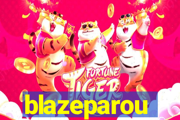 blazeparou