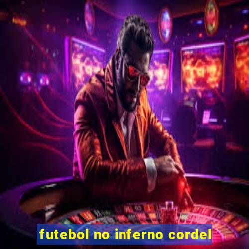 futebol no inferno cordel