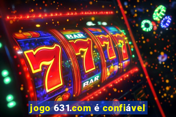 jogo 631.com é confiável