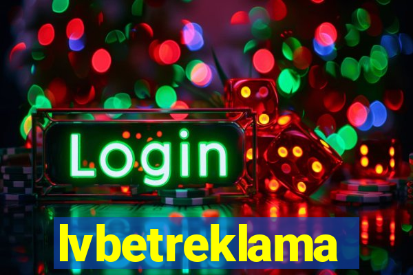 lvbetreklama