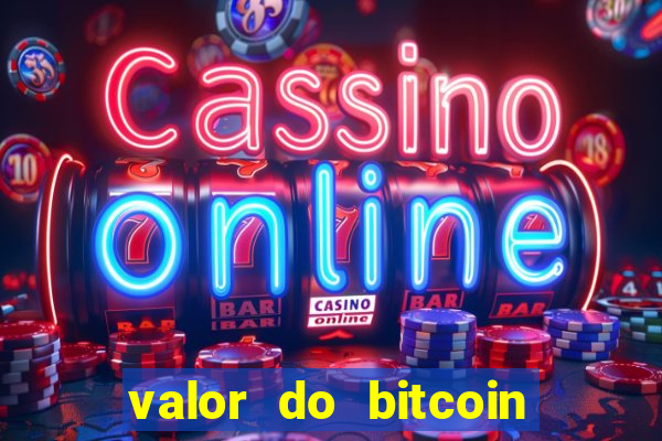 valor do bitcoin em 2020 em reais