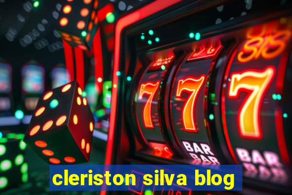 cleriston silva blog