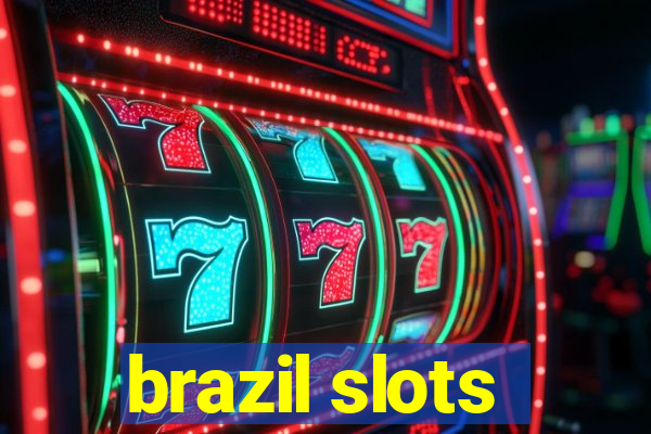 brazil slots