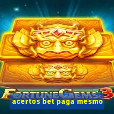 acertos bet paga mesmo