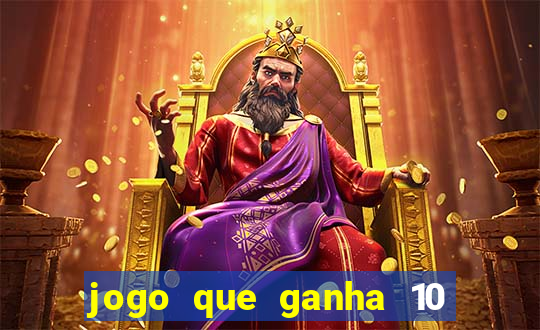 jogo que ganha 10 reais ao se cadastrar