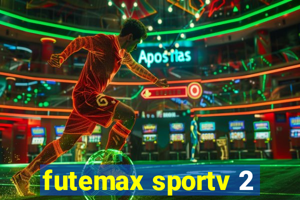 futemax sportv 2