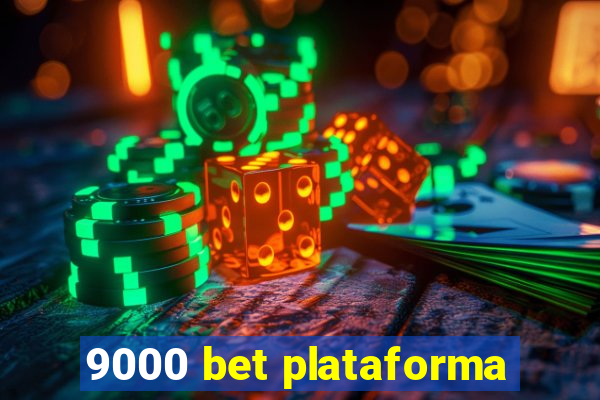 9000 bet plataforma