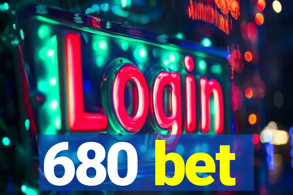 680 bet