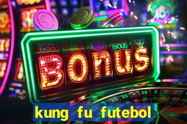 kung fu futebol clube assistir