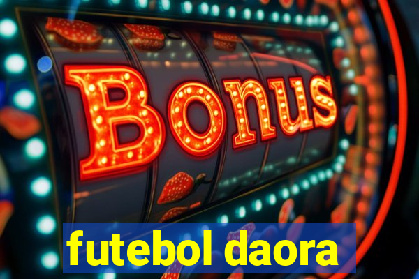 futebol daora