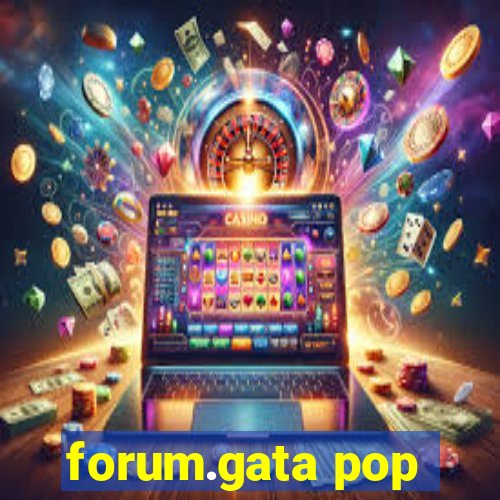 forum.gata pop