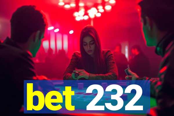 bet 232