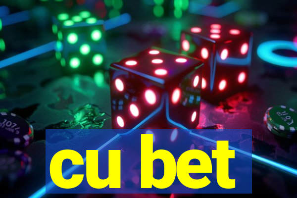 cu bet