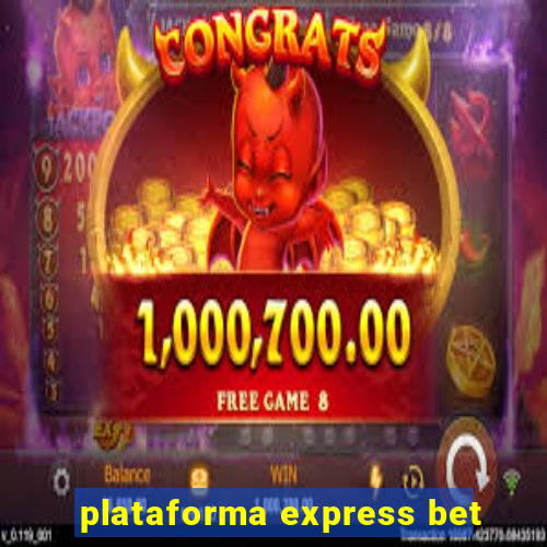 plataforma express bet