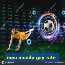 meu mundo gay site