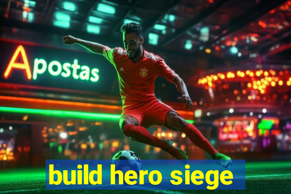 build hero siege