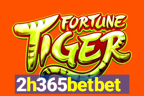 2h365betbet