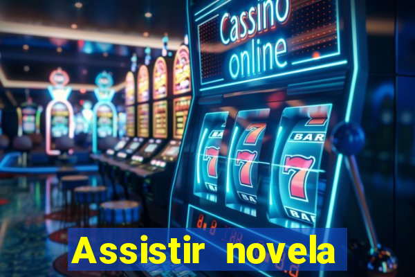 Assistir novela Alma gêmea online grátis