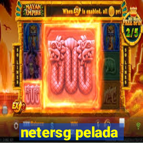 netersg pelada