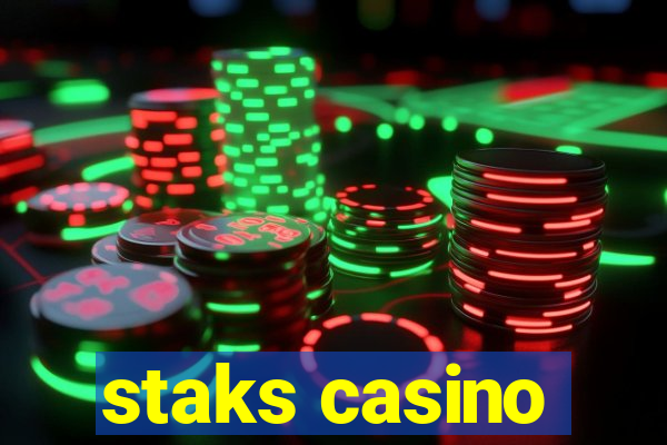 staks casino