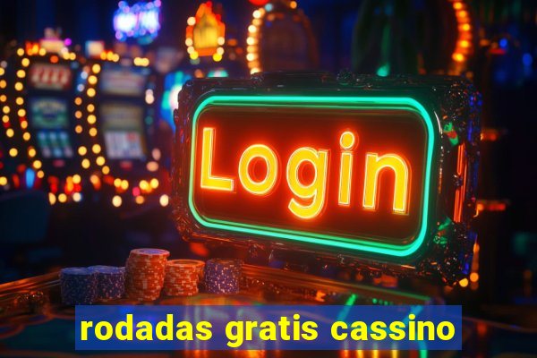 rodadas gratis cassino