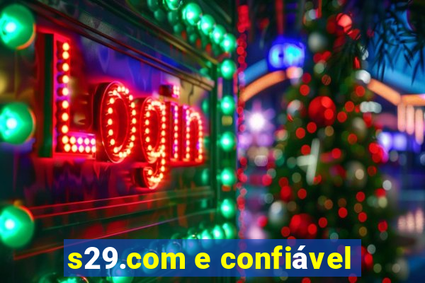 s29.com e confiável