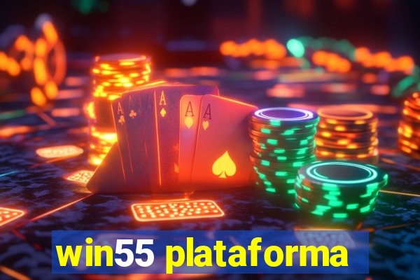 win55 plataforma