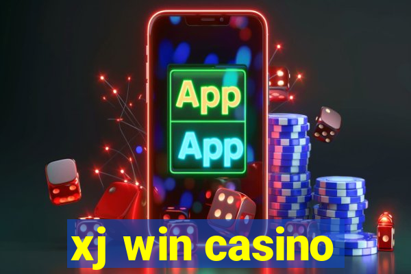 xj win casino