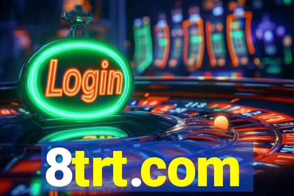 8trt.com