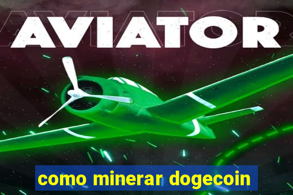 como minerar dogecoin