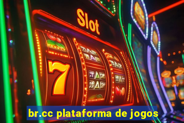 br.cc plataforma de jogos