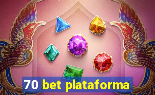 70 bet plataforma