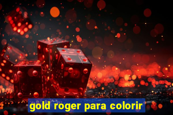 gold roger para colorir