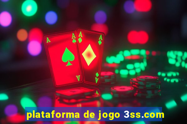 plataforma de jogo 3ss.com