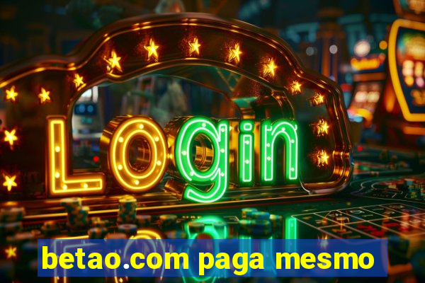 betao.com paga mesmo