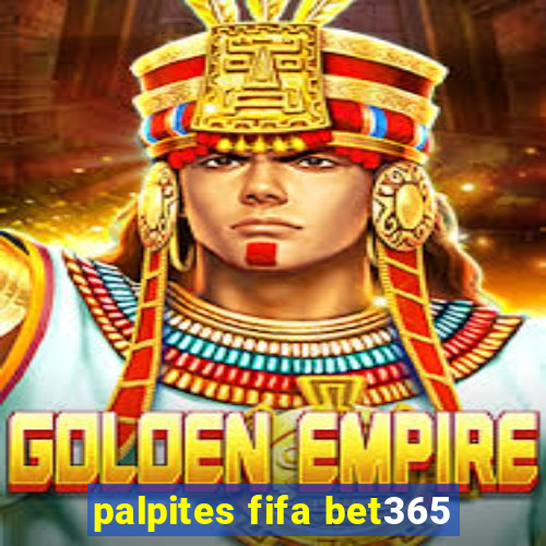 palpites fifa bet365