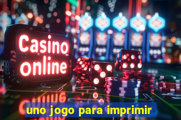 uno jogo para imprimir