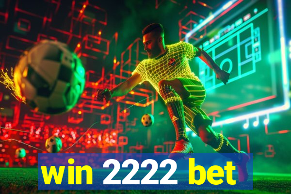 win 2222 bet