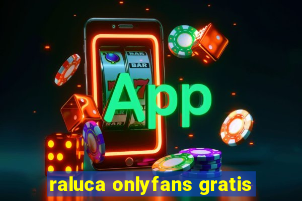 raluca onlyfans gratis