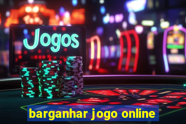 barganhar jogo online