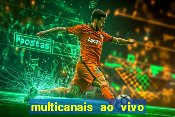 multicanais ao vivo jogo do flamengo